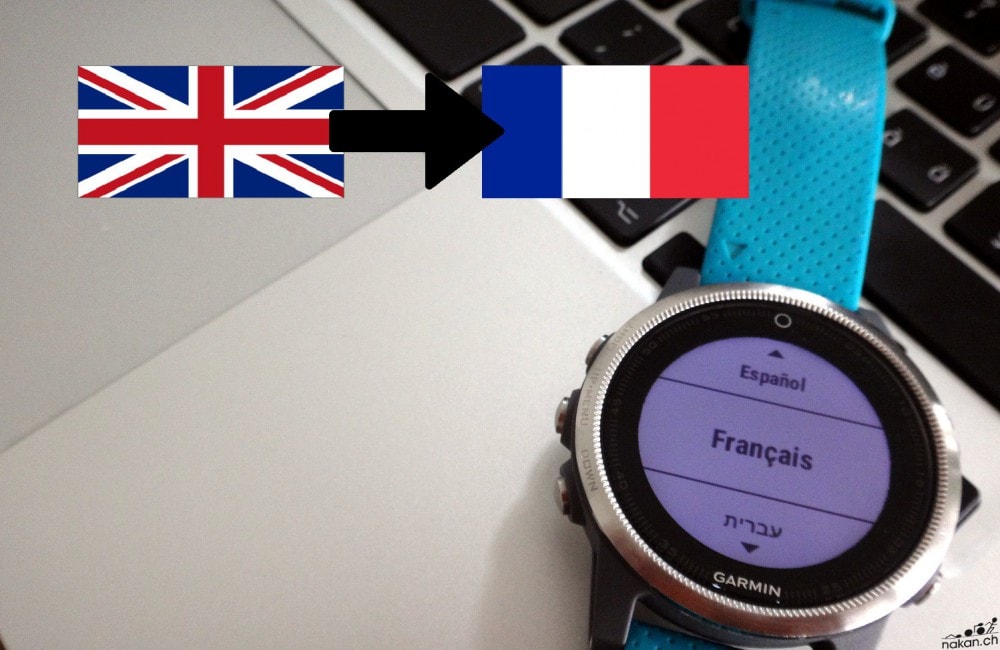 Comment On Dit Montre En Anglais Remettre en français une montre Garmin bloquée en anglais (édition 2017